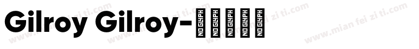 Gilroy Gilroy字体转换